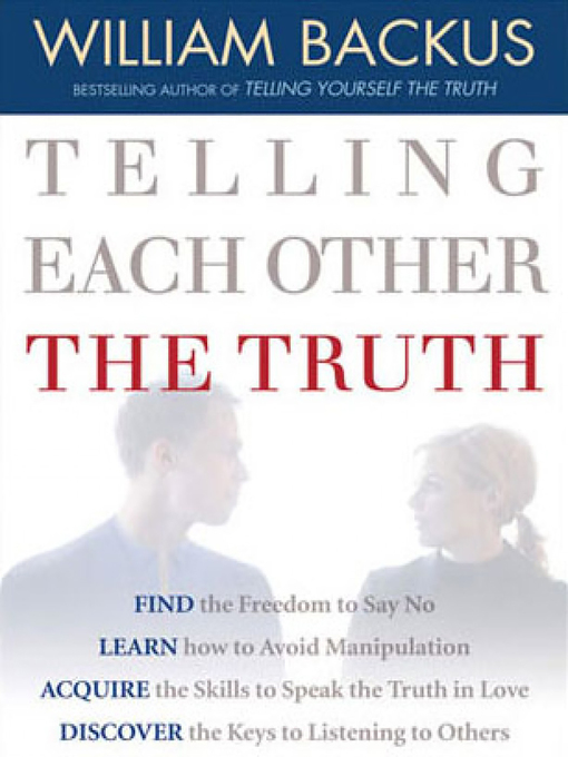 Title details for Telling Each Other the Truth by William Backus - Available
